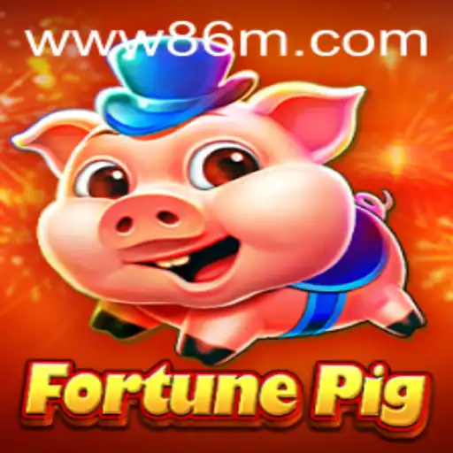 FortunePig e 86M.com: Descubra o Mundo Imersivo e Moderno dos Jogos Online