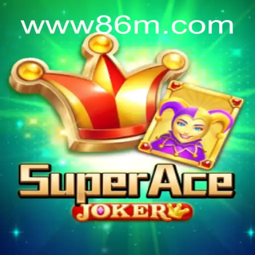 SuperAceJoker: Explorando o Mundo do Jogo no 86M.com